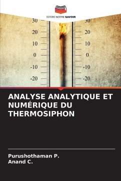 ANALYSE ANALYTIQUE ET NUMÉRIQUE DU THERMOSIPHON - P., Purushothaman;C., Anand