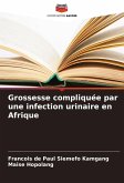 Grossesse compliquée par une infection urinaire en Afrique