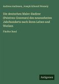 Die deutschen Maler-Radirer (Peintres-Graveurs) des neunzehnten Jahrhunderts nach ihren Leben und Werken Die deutschen Maler-Radirer (Peintres-Graveurs) des neunzehnten Jahrhunderts nach ihren Leben und Werken