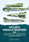 Hitler's Miracle Weapons Volume 3