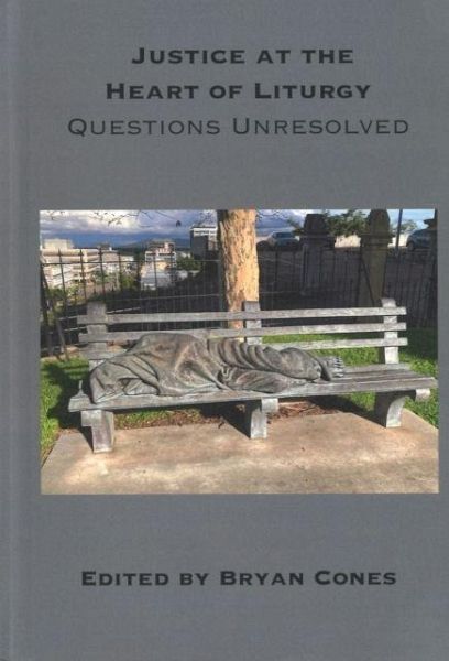 Justice at the Heart of Liturgy