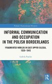 Informal Communication and Occupation in the Polish Borderlands