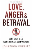 Love, Anger & Betrayal Love, Anger & Betrayal