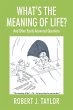 WHAT'S THE MEANING OF LIFE? And Other... - Bild 1