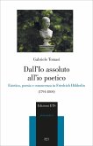 Dall'io assoluto all'io poetico. Estetica, poesia e conoscenza in Friedrich Hölderlin (1794-1800)
