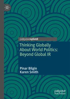 Cover Thinking Globally About World Politics: Beyond Global IR