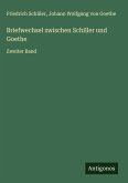 Briefwechsel zwischen Schiller und Goethe Briefwechsel zwischen Schiller und Goethe