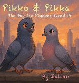 Pikko and Pikka Pikko and Pikka