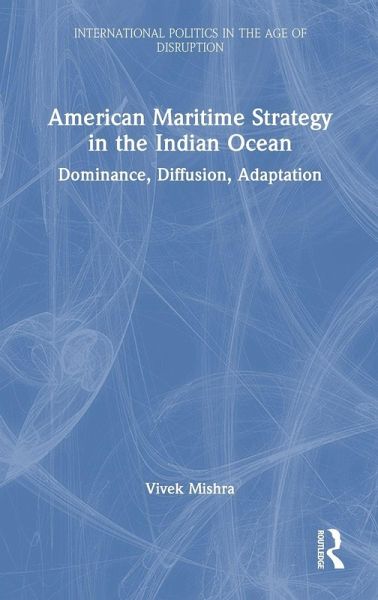 American Maritime Strategy in the Indian Ocean