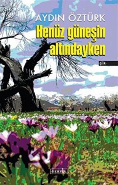 Cover Henüz Günesin Altindayken