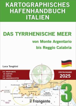 Kartographisches hafenhandbuch italien 3. Das Tyrrhenische Meer von Monte Argentario bis Reggio Calabria. Auch online verfügbar - Tonghini, Luca