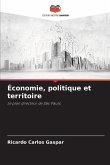 Économie, politique et territoire Économie, politique et territoire