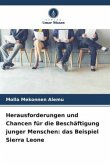 Herausforderungen und Chancen für die Beschäftigung junger Menschen: das Beispiel Sierra Leone