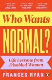 Who Wants Normal?