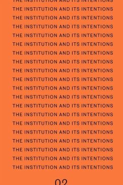 Cover The Institution and Its Intentions