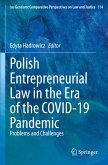 Polish Entrepreneurial Law in the Era of the COVID-19 Pandemic Polish Entrepreneurial Law in the Era of the COVID-19 Pandemic