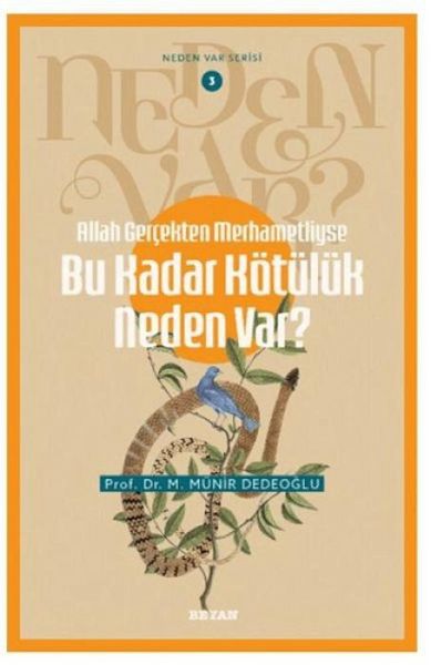 Allah Gercekten Merhametliyse Bu Kadar Kötülük Neden Var Allah Gercekten Merhametliyse Bu Kadar Kötülük Neden Var