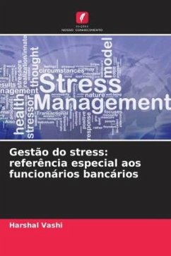Cover Gestão do stress: referência especial aos funcionários bancários