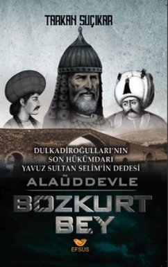 Alaüddevle Bozkurt Bey - Sucikar, Tarkan Alaüddevle Bozkurt Bey - Sucikar, Tarkan