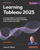 Learning Tableau 2025 - Sixth Edition Learning Tableau 2025 - Sixth Edition