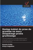 Dostęp kobiet do praw do gruntów na mocy etiopskiego prawa gruntowego Dostęp kobiet do praw do gruntów na mocy etiopskiego prawa gruntowego