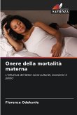 Onere della mortalità materna Onere della mortalità materna
