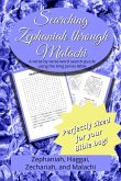 Searching Zephaniah through Malachi Searching Zephaniah through Malachi
