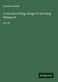 A Journal of King George IV and King William IV