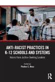 Anti-Racist Practices in K-12 Schools and Systems
