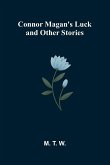 Connor Magan's Luck and Other Stories