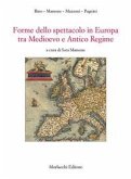 Forme dello spettacolo in Europa tra medioevo e antico regime Forme dello spettacolo in Europa tra medioevo e antico regime