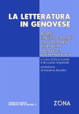 La letteratura in genovese. Aspetti linguistico-letterari con un omaggio all'Anonimo Genovese, poeta medievale La letteratura in genovese. Aspetti linguistico-letterari con un omaggio all'Anonimo Genovese, poeta medievale