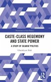 Caste-Class Hegemony and State Power Caste-Class Hegemony and State Power