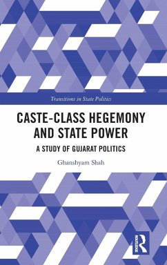 Caste-Class Hegemony and State Power - Shah, Ghanshyam