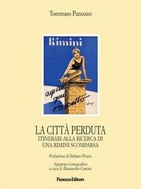 Cover La città perduta. Itinerari alla ricerca di una Rimini scomparsa