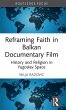 Reframing Faith in Balkan Documentary... - Bild 1