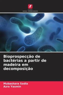 Cover Bioprospecção de bactérias a partir de madeira em decomposição