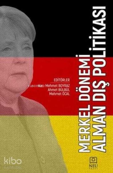 Merkel Dönemi Alman Dis Politikasi