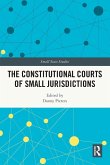The Constitutional Courts of Small Jurisdictions