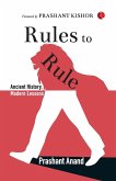Rules to Rule Rules to Rule