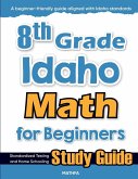 8th Grade Idaho Math for Beginners 8th Grade Idaho Math for Beginners