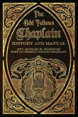 The Odd Fellows Chaplain History and Manual The Odd Fellows Chaplain History and Manual