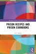 Prison Recipes and Prison Cookbooks - Bild 1