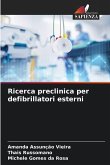 Ricerca preclinica per defibrillatori esterni