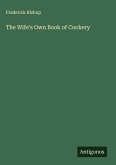 The Wife's Own Book of Cookery