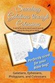 Searching Galatians through Colossians Searching Galatians through Colossians