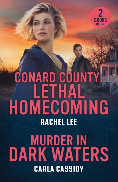 Conard County: Lethal Homecoming / Murder In Dark Waters - Cassidy, Carla; Lee, Rachel Conard County: Lethal Homecoming / Murder In Dark Waters - Cassidy, Carla; Lee, Rachel