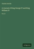 A Journal of King George IV and King William IV