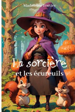 Cover La sorcière et les écureuils