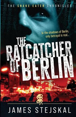 The Ratcatcher of Berlin - Stejskal, James